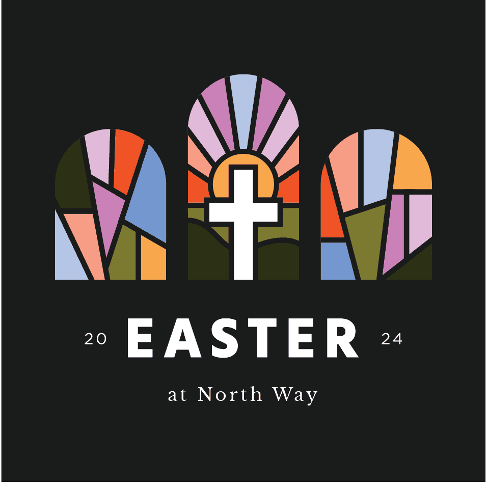 Easter at North Way Christian Community, a Christian church in Pittsburgh, PA