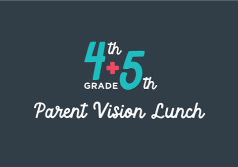4/5 Experience Parent Vision Lunch Thumbnail