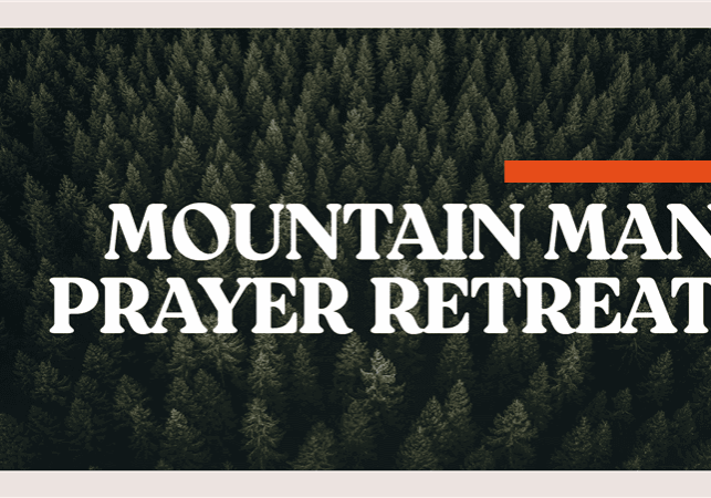 Mountain Man Prayer Retreat 2026 Thumbnail